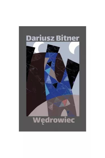 W�drowiec - Dariusz Bitner