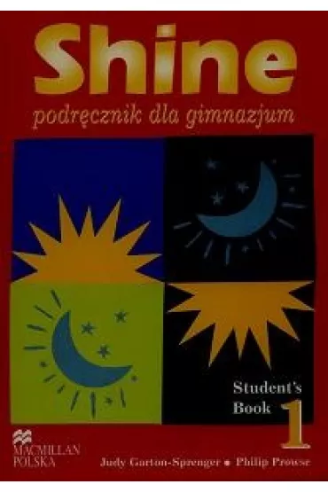 Shine PL 1. Student's Book + CD - Judy Garton-Sprenger, Philip Prowse