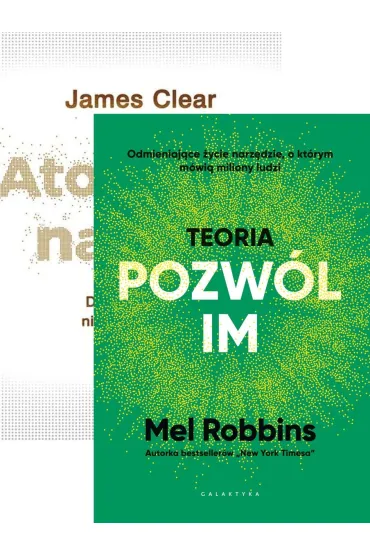 Pakiet: Atomowe nawyki. Drobne zmiany, niezwyk�e efekty, Teoria "Pozw�l im"