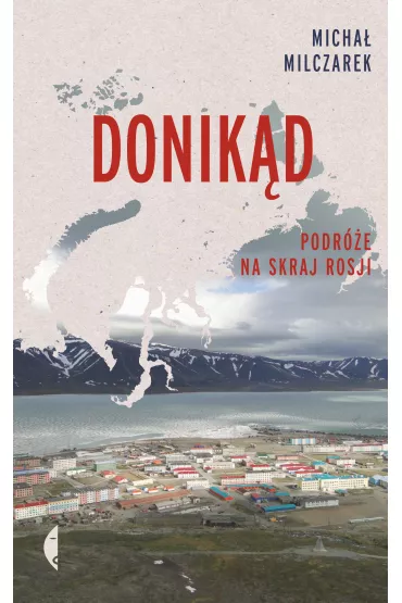 eBook Donikd. Podre na skraj Rosji mobi epub - Micha Milczarek