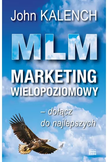 Mlm marketing wielopoziomowy - John Kalench