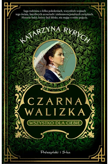 Wszystko dla ciebie. Czarna walizka. Tom 1 - Katarzyna Ryrych