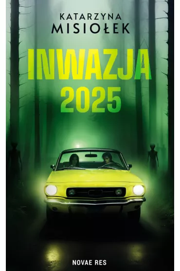 Inwazja 2025 - Katarzyna Misioek