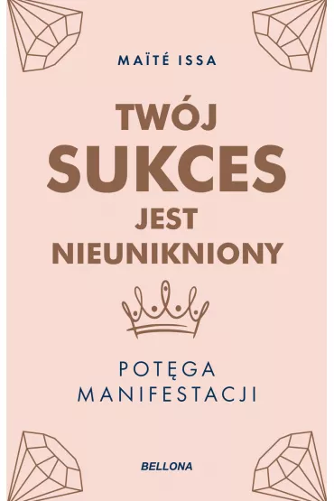 eBook Tw�j sukces jest nieunikniony mobi epub - Maite Issa
