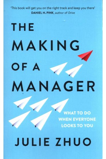 The Making of a Manager