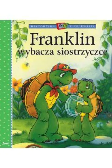 Franklin wybacza siostrzyczce - Paulette Bourgeois