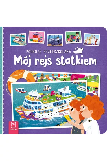 PODRӯE PRZEDSZKOLAKA. M�J REJS STATKIEM
