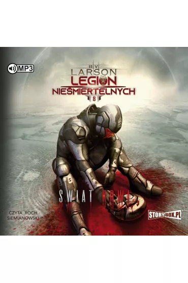 Audiobook �wiat krwi. Legion Nie�miertelnych. Tom 8 CD - Brian V. Larson
