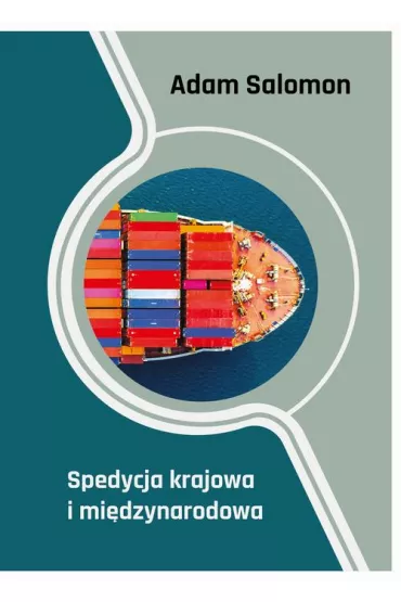eBook Spedycja krajowa i mi�dzynarodowa pdf - Adam Salomon