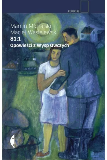 81:1. Opowie�ci z Wysp Owczych - Maciej Wasielewski, Marcin Michalski