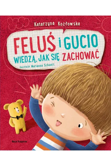 Felu� i Gucio wiedz�, jak si� zachowa� - Katarzyna Koz�owska