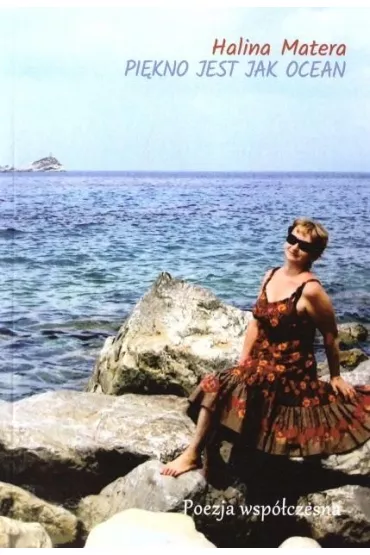 Pi�kno jest jak ocean - Halina Matera