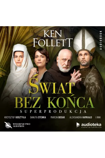 Audiobook �wiat bez ko�ca. Filary Ziemi. Tom 2 CD - Ken Follett