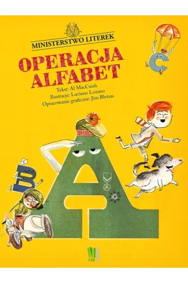 Operacja Alfabet. Ministerstwo literek * * - Al MacCuish, Luciano Lozano