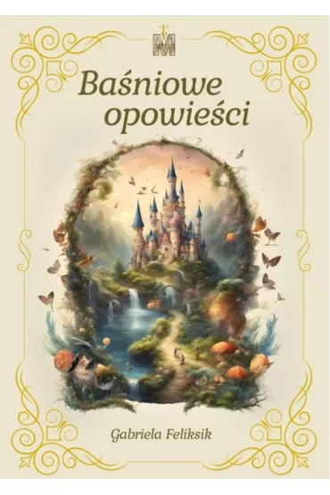 Ba�niowe opowie�ci - Gabriela Feliksik