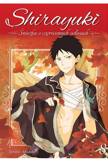 Shirayuki. �nie�ka o czerwonych w�osach. Tom 8 - Sorata Akiduki