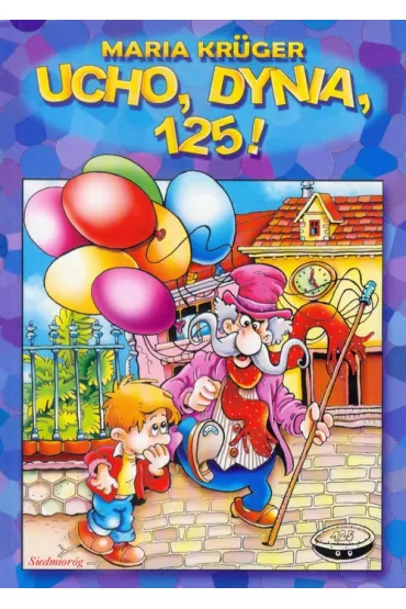 Ucho, dynia, 125! - Maria Kruger