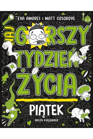 Pitek. Najgorszy tydzie ycia - Eva  Amores, Matt Cosgrove