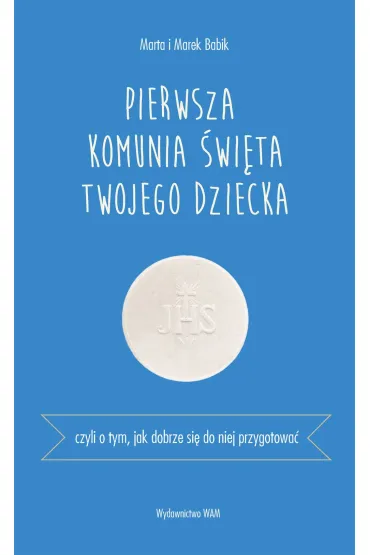 Pierwsza Komunia �wi�ta twojego dziecka - Babik Marta i Marek