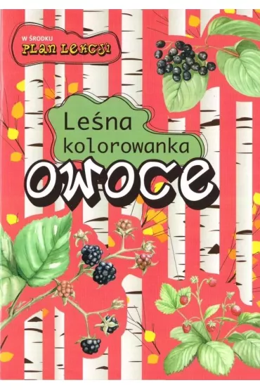 Le�na kolorowanka. Owoce - Katarzyna Kopiec-Sekieta, Eliza  Kalinowska