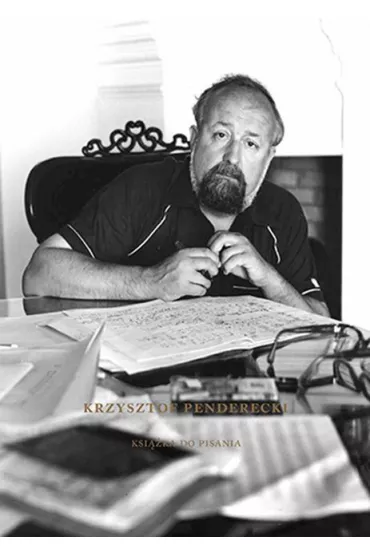 Krzysztof Penderecki. Ksi��ka do pisania - Bogdan Tosza