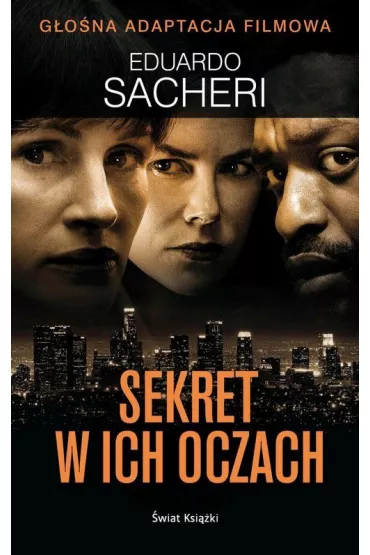 Sekret w ich oczach - Sacheri Eduardo, Edurdo Sacheri