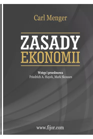 Zasady ekonomii - Carl Menger