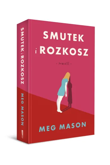 Smutek i rozkosz - Meg Mason