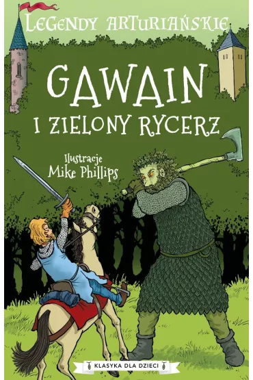Legendy arturia�skie. Gawain i zielony rycerz - Anonim