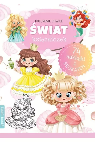 �wiat ksi�niczek. Kolorowe chwile