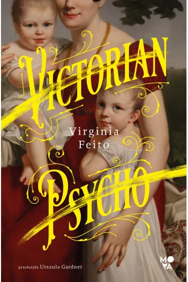 Victorian Psycho (barwione brzegi) - Virginia Feito