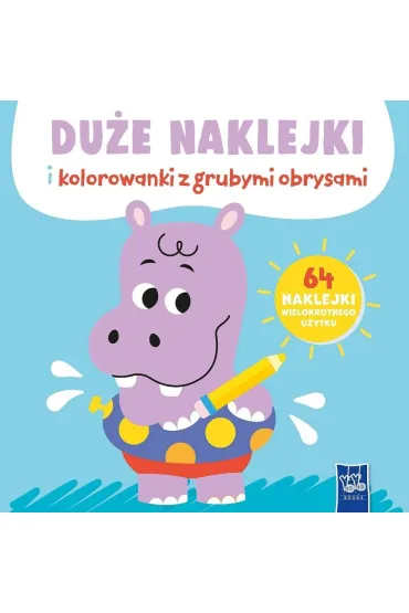 Du�e naklejki i kolorowanki z grubymi obrysami. Hipopotam