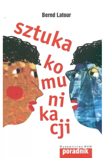 Sztuka komunikacji - Latour Bernd