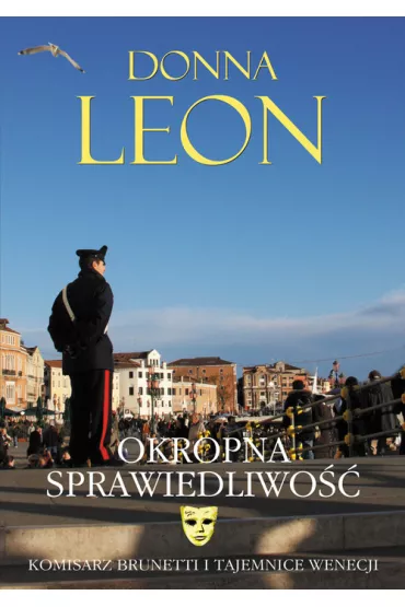 Okropna sprawiedliwo��. Komisarz Brunetti. Tom 16 - Donna Leon
