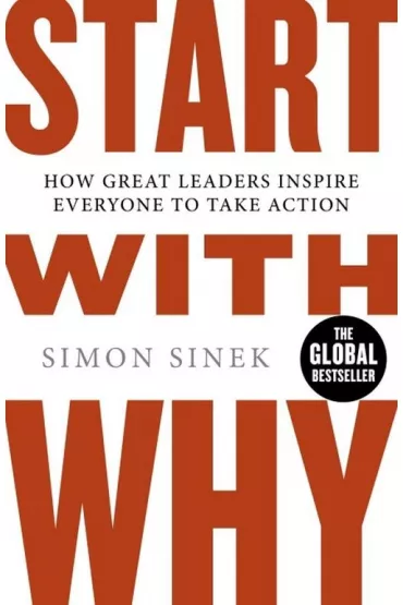 Start With Why - Simon Sinek