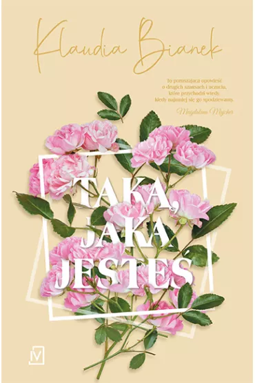 Tak�, jaka jeste�. �ycie po Tobie. Tom 3 - Klaudia Bianek