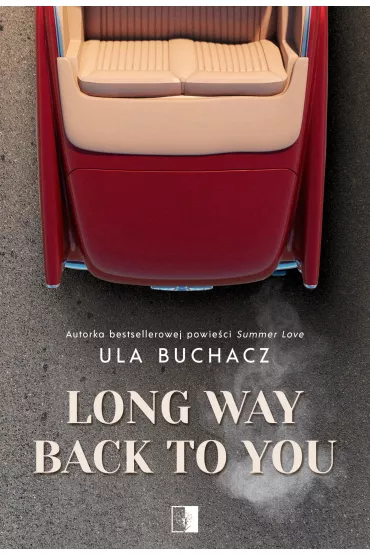 Long Way Back To You - Ula Buchacz