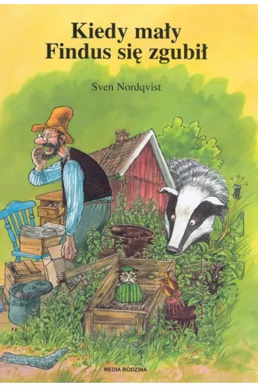 Pettson i Findus. Kiedy ma�y Findus si� zgubi� - Sven Nordqvist