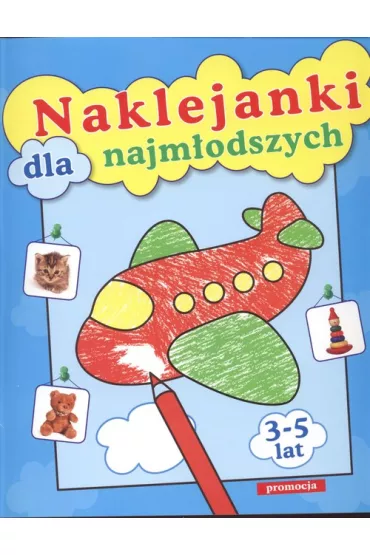 Naklejanki dla najm�odszych - Tamara Bolanowska