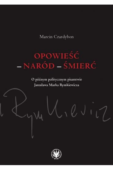 Opowieść - naród - śmierć.