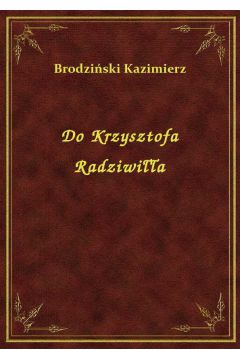 eBook Do Krzysztofa Radziwia epub