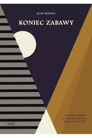 Koniec zabawy - Jacek Melchior