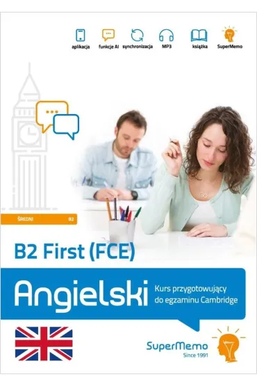 B2 First (FCE). Kurs przygotowuj�cy do egzaminu Cambridge (poziom �redni B2) - Pawe� Topol