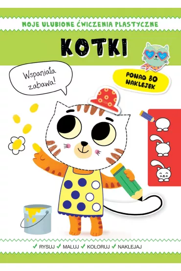 Moje ulubione �wiczenia plastyczne. Kotki