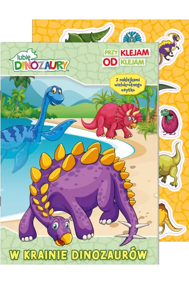 Lubi� Dinozaury. Przyklejam Odklejam