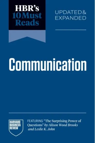 HBR`s 10 Must Reads on Communication