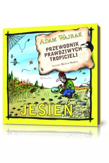 Przewodnik prawdziwych tropicieli. Jesie� - Adam Wajrak