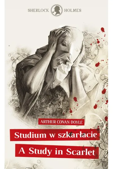Sherlock Holmes. Studium w szkar�acie / A Study in Scarlet - Artur Conan Doyle