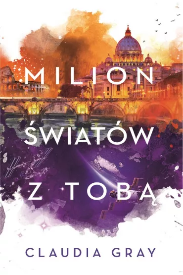 Milion �wiat�w z tob�. Firebird. Tom 3 - Claudia Gray