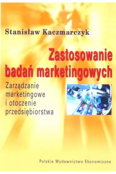 Zastosowania bada� marketingowych - Stanis�aw Kaczmarczyk